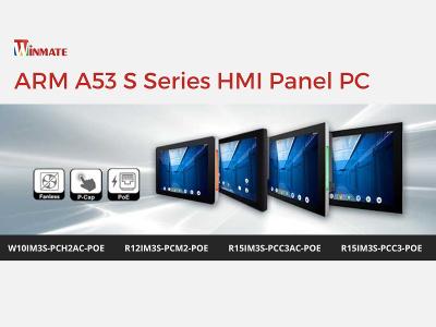 Winmate ARM A53 S Series HMI Panel PC Overview