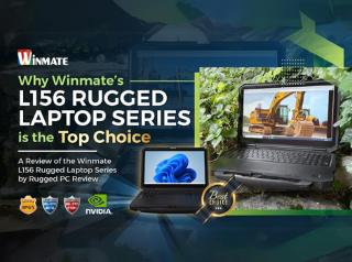 Why Winmate’s L156 Rugged Laptop Series is the Top Choice
