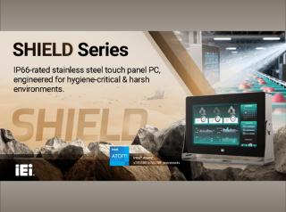 IEI Launches SHIELD Series Rugged IP66 Stainless Steel Panel PCs for Hygienic-Critical Industries