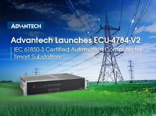 Advantech Launches ECU-4784-V2 for Secure and Redundant Edge Computing in Harsh Substation Environments