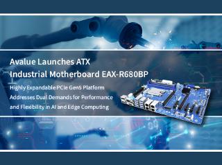 Avalue Launches ATX Industrial Motherboard EAX-R680BP
